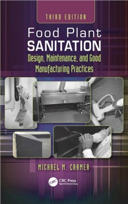 Food Plant Sanitation：Design, Maintenance, and Good Manufacturing Practices