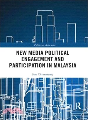 New Media Political Engagement and Participation in Malaysia