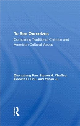 To See Ourselves：Comparing Traditional Chinese And American Values