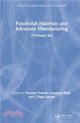 Functional Materials and Advanced Manufacturing：3-Volume Set