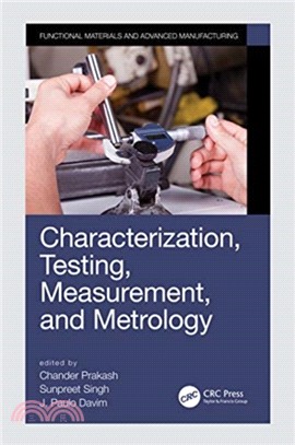 Characterization, Testing, Measurement, and Metrology