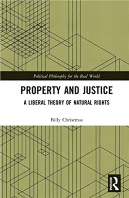 Property and Justice：A Liberal Theory of Natural Rights