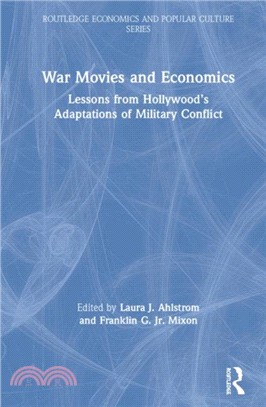 War Movies and Economics：Lessons from Hollywood's Adaptations of Military Conflict