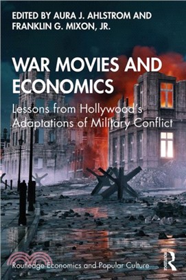 War Movies and Economics：Lessons from Hollywood's Adaptations of Military Conflict