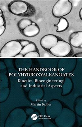 The Handbook of Polyhydroxyalkanoates