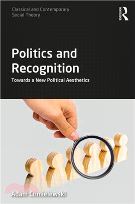 Politics and Recognition：Towards a New Political Aesthetics