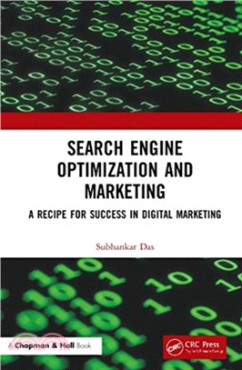 Search Engine Optimization and Marketing：A Recipe for Success in Digital Marketing