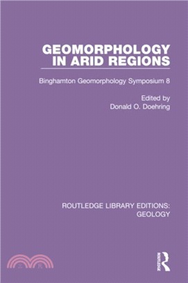 Geomorphology in Arid Regions：Binghamton Geomorphology Symposium 8