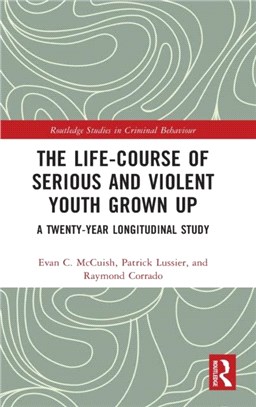 The Life-Course of Serious and Violent Youth Grown Up：A Twenty-Year Longitudinal Study