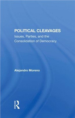 Political Cleavages：Issues, Parties, And The Consolidation Of Democracy