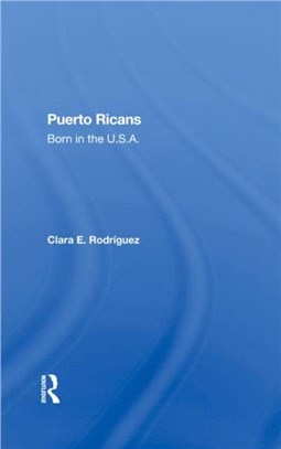 Puerto Ricans：Born In The U.s.a.