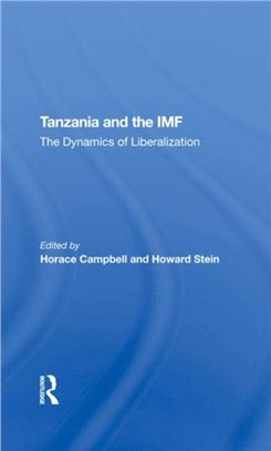 Tanzania And The Imf：The Dynamics Of Liberalization