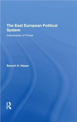 The East European Political System：The Instruments Of Power