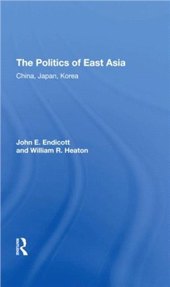 The Politics Of East Asia：China, Japan, Korea