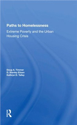 Paths To Homelessness：Extreme Poverty And The Urban Housing Crisis