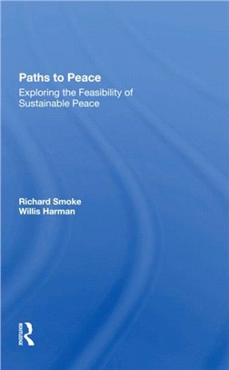 Paths To Peace：Exploring The Feasibility Of Sustainable Peace