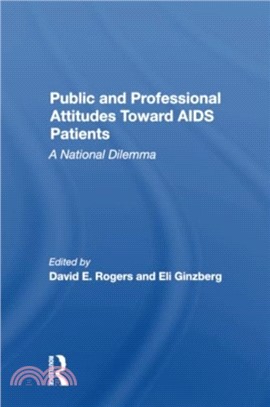 Public And Professional Attitudes Toward Aids Patients：A National Dilemma