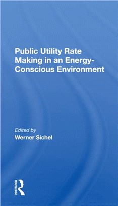 Public Utility Rate Making In An Energy Conscious Environment