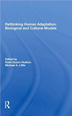 Rethinking Human Adaptation：Biological And Cultural Models