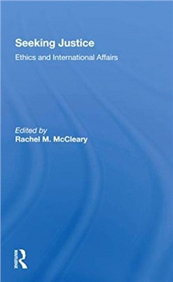 Seeking Justice：Ethics And International Affairs