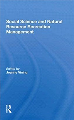 Social Science And Natural Resource Recreation Management