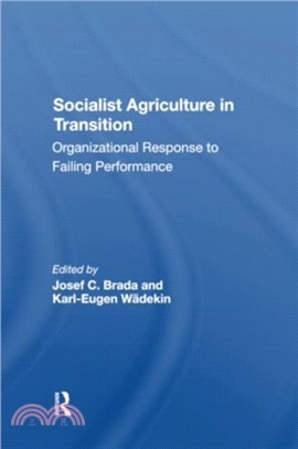 Socialist Agriculture In Transition：Organizational Response To Failing Performance