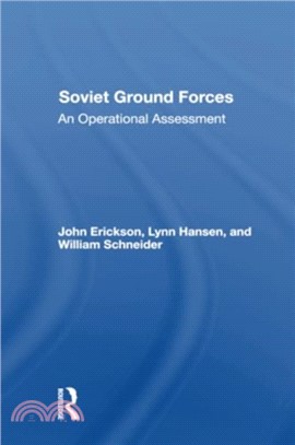 Soviet Ground Forces：An Operational Assessment