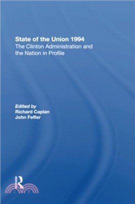 State Of The Union 1994：The Clinton Administration And The Nation In Profile