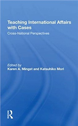 Teaching International Affairs With Cases：Crossnational Perspectives