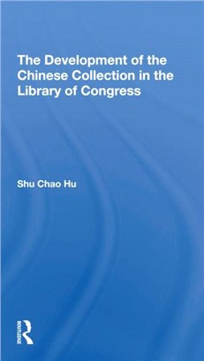 The Development Of The Chinese Collection In The Library Of Congress