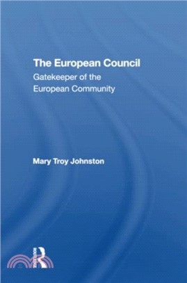 The European Council：Gatekeeper Of The European Community