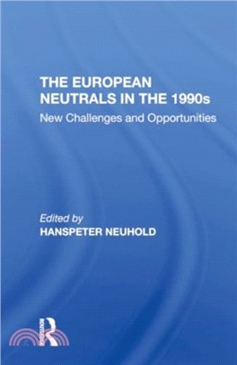 The European Neutrals In The 1990s：New Challenges And Opportunities