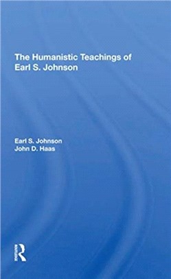 The Humanistic Teachings Of Earl S. Johnson