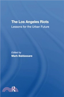 The Los Angeles Riots：Lessons For The Urban Future