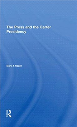 The Press And The Carter Presidency