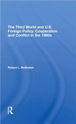 The Third World And U.s. Foreign Policy：Cooperation And Conflict In The 1980s