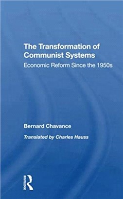 The Transformation Of Communist Systems：Economic Reform Since The 1950s