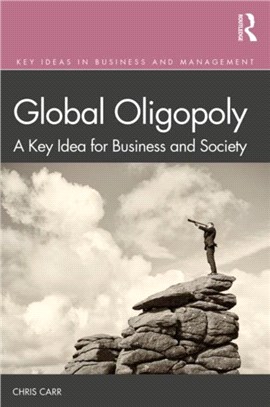 Global Oligopoly：A Key Idea for Business and Society