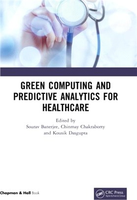 Green Computing and Predictive Analytics for Healthcare