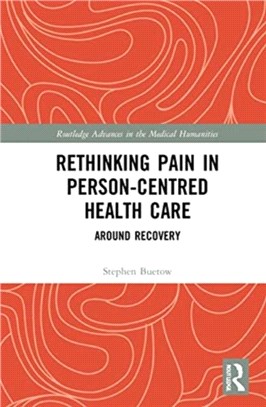 Rethinking Pain in Person-Centred Health Care：Around Recovery