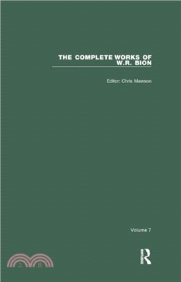 The Complete Works of W.R. Bion：Volume 7