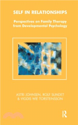 Self in Relationships：Perspectives on Family Therapy from Developmental Psychology