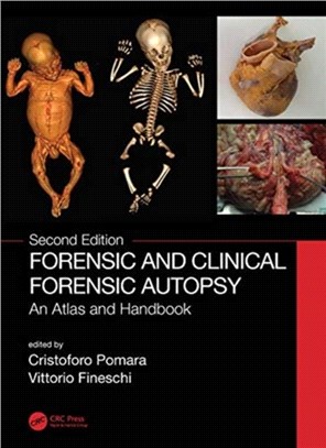 Forensic and Clinical Forensic Autopsy：An Atlas and Handbook