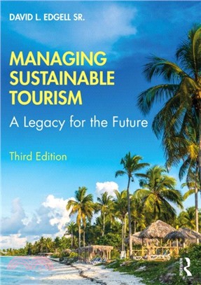 Managing Sustainable Tourism：A Legacy for the Future