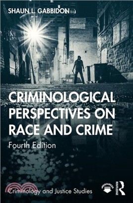 Criminological Perspectives on Race and Crime (4/e)