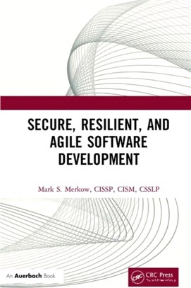 Secure, Resilient, and Agile Software Development