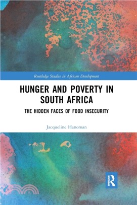 Hunger and Poverty in South Africa：The Hidden Faces of Food Insecurity