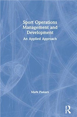 Sport Operations Management and Development：An Applied Approach