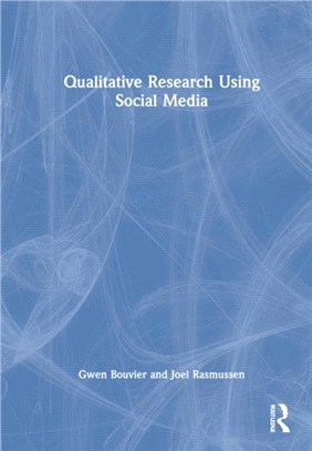 Qualitative Research Using Social Media