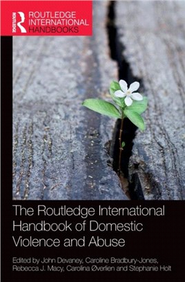 The Routledge International Handbook of Domestic Violence and Abuse